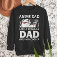 Anime Dad Like A Regular Dad Only Cooler Fathers Day Otaku Men Sweatshirt Anime Dad Like A Regular Dad Only Cooler Fathers Day Otaku Men Sweatshirt