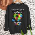 Autism Dad Of Autism Daughter Daddy Shirts Autistic Support Men Sweatshirt