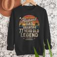 Back Legend Husband Dad Grandpa 77 Year Old 77th Birthday Men Sweatshirt