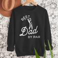 Best Dad By Par Father's Day Golf Daddy Golfing Golfer Men Sweatshirt