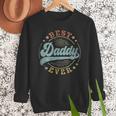 Best Daddy Ever Father's Day Daddy Vintage Emblem Men Sweatshirt