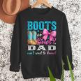 Boots Or Bows Dad Loves You Gender Reveal Party Men Sweatshirt