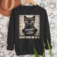 Catnip Made Me Do It Mugshot For Cat Lover Cat Mom Cat Dad Men Sweatshirt
