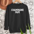 Champagne Papi Dad Father's Day Love Family Support Tee Men Sweatshirt Champagne Papi Dad Father's Day Love Family Support Tee Men Sweatshirt