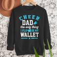 Cheer Dad Shirt Cheerleader Dad Cheerleading Competition Men Men Sweatshirt