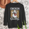 Chicken Daddy Vintage Poultry Farmer Fathers Day Men Sweatshirt