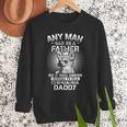 Chihuahua Dad Shirts Any Man Can Be A Father Special Be Men Sweatshirt