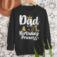 Dad Of The 1st Birthday Princess Girl 1 Years Old B-Day Men Sweatshirt
