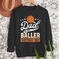 Dad Of The Baller Birthday Boy Basketball Themed Party Men Sweatshirt