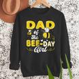 Dad Of The Bee Day Girl Hive Party Matching Birthday Sweet Men Sweatshirt
