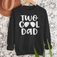 Dad Of The Birthday Boy Two Cool 2nd Bday Father Papa Daddy Men Sweatshirt