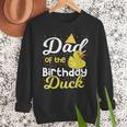 Dad Of The Birthday Duck Boy Rubber Duck Birthday Girl Men Sweatshirt