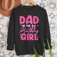 Dad Of The Birthday Girl Pink Bow Birthday Girl Family Men Sweatshirt