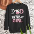 Dad Of The Birthday Girl Shirt Farm Cow Daddy Papa 1st Men Sweatshirt