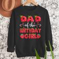 Dad Of The Birthday Girl Strawberry Family Matching Men Sweatshirt Dad Of The Birthday Girl Strawberry Family Matching Men Sweatshirt