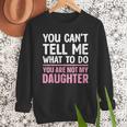 Dad For Father Daddy Papa Men From Daughter Dad Men Sweatshirt Dad For Father Daddy Papa Men From Daughter Dad Men Sweatshirt