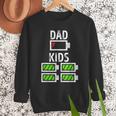 Dad Of Four Low Battery Father Of 4 Kids Dad Men Sweatshirt