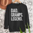 Dad Gramps Legend Vintage Distressed Bold Gramps Graphic Men Sweatshirt Dad Gramps Legend Vintage Distressed Bold Gramps Graphic Men Sweatshirt