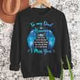 To My Dad In Heaven I Miss You Men Sweatshirt