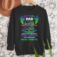 For My Dad In Heaven Touching Tribute For Passed Away Father Men Sweatshirt