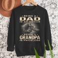 Being a Dad Is An Honor Grandpa Is Priceless Fathers Day Men Sweatshirt