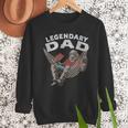 Dad Legendary Saying Men Sweatshirt Dad Legendary Saying Men Sweatshirt