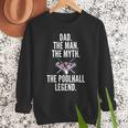 Dad The Man The Myth The Poolhall Legend Pool Billiards Dad Men Sweatshirt Dad The Man The Myth The Poolhall Legend Pool Billiards Dad Men Sweatshirt
