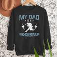 MY DAD IS A ROCKSTAR DADDY Father Sday Men Sweatshirt