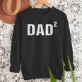 Dad Squared Dad Of Two Men Sweatshirt