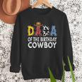 Dada 1st Birthday Cowboy Western Dada Birthday Boy Men Sweatshirt