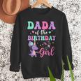 Dada Of The Birthday For Girl Dinosaur T-Rex Party Family Men Sweatshirt