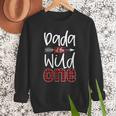Dada Of The Wild One Buffalo Plaid Lumberjack 1st Birthday Men Sweatshirt