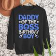 Daddy Of The Boss Birthday Party Outfit Like A Boss Daddy Men Sweatshirt