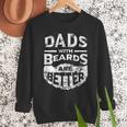 Dads With Beards Are Better Distressed Men Sweatshirt
