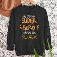 My Dads a Superhero Shirt Cool KidsShirt Men Sweatshirt