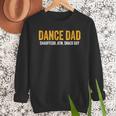 Dance Dad Shirt Men For Fathers Day From Daughter Dance Dad Men Sweatshirt