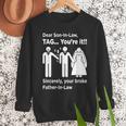 Dear Son-In-Law Father Of The Bride Dad Wedding Marriage Men Sweatshirt