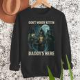 Don't Worry Kitten Daddy's Here Men Sweatshirt