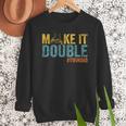 Make It A Double Twin Dad New Dad Expecting Twins Men Sweatshirt