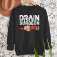 Drain Surgeon Plumber Job Professional Dad Men Men Sweatshirt Drain Surgeon Plumber Job Professional Dad Men Men Sweatshirt