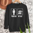 Drummer Drums Your Dad My Dad Tshirt Men Sweatshirt