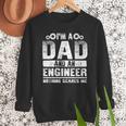 Engineer Dad Art For Men Father Day Engineering Lovers Men Sweatshirt