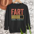 Fart Loading Please Wait Shirt Men Dad Joke Fathers Day Men Sweatshirt Fart Loading Please Wait Shirt Men Dad Joke Fathers Day Men Sweatshirt