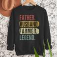 Father Husband Farmer Legend Vintage Dad Father's Day Men Sweatshirt Father Husband Farmer Legend Vintage Dad Father's Day Men Sweatshirt