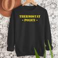 Father For Men Thermostat Police Dad Men Sweatshirt