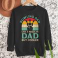Fathers Day Bowling Dad For Bowling Player Dad Men Sweatshirt
