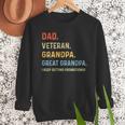 Fathers Day Dad Veteran Grandpa Great Grandpa Men Sweatshirt