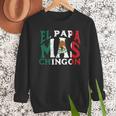 Fathers Day El Papa Mas Chingon Mexican Dad Spanish Men Sweatshirt
