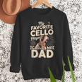 My Favorite Cello Player Calls Me Dad Fathers Day Men Sweatshirt My Favorite Cello Player Calls Me Dad Fathers Day Men Sweatshirt