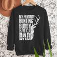 My Favorite Hunting Buddy Calls Me Dad Deer Animal Hunter Men Sweatshirt